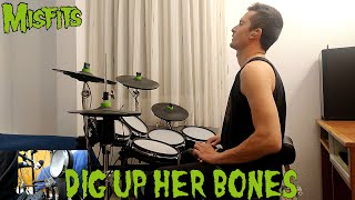 Misfits  Dig Up Her Bones  Drum Cover [upl. by Ettenuj902]