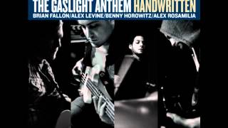 The Gaslight Anthem  Mulholland Drive [upl. by Jovitah]