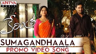 Sumagandhaala Promo Video Songs  Kerintha Movie Songs  Sumanth Aswin Sri Divya [upl. by Zosema471]