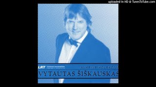 Vytautas Šiškauskas  Lietuva Mūsų kaimas [upl. by Euqinobe]