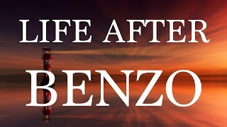 Life After Benzodiazepine 3 of 4 [upl. by Ashling]