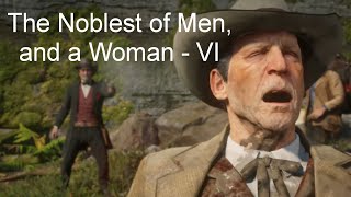 The Noblest of Men and a Woman VI  Red Dead Redemption 2 [upl. by Assiroc]