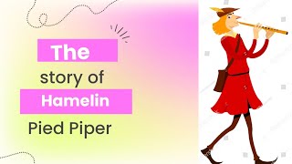 THE STORY OF HAMELIN PIED PIPER BY EDUCATION LEARNER education literature [upl. by Naid956]