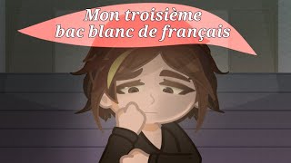 Mon troisième bac blanc de français [upl. by Ayalat]