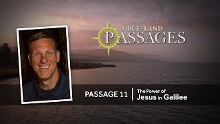 The Power of Jesus in Galilee  Passage 11 [upl. by Sanger181]