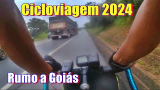 Cicloviagem 2024  Rumo a Goiás [upl. by Genevieve]