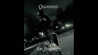 Quintens ft Double Hart  Ice Feelings [upl. by Anauqcaj]