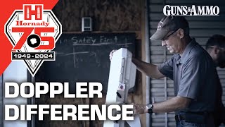 75 Years of Hornady  Doppler Difference [upl. by Heimer]