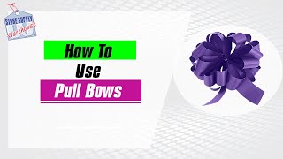 How To Use Pull Bows [upl. by Gilba]