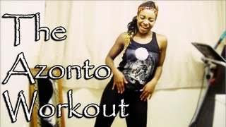 The Azonto Workout  Scola Dondo [upl. by Devinna420]