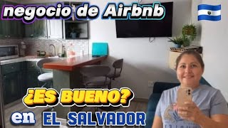 NEGOCIO en El Salvador ¿es bueno rentar por días casas o apartamentos ¿es rentable [upl. by Liris540]