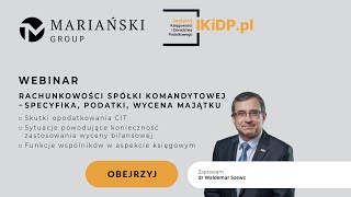 RACHUNKOWOŚĆ SPÓŁKI KOMANDYTOWEJ – SPECYFIKA PODATKI WYCENA MAJĄTKU spółkakomandytowa [upl. by Terrilyn]