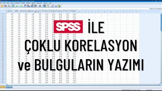 SPSS İle Çoklu Korelasyon Analizi ve Bulguların Yazımı  Baştan Sona Tüm Detayları İle [upl. by Eicart]