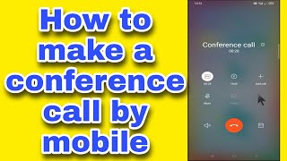 How to make a conference call by mobile [upl. by Calderon]