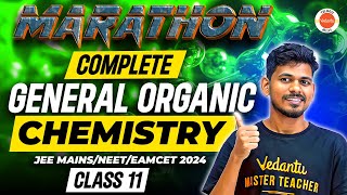 General Organic Chemistry Class 11  Mega Marathon  AP amp TS  EAMCET JEE NEET 202425 [upl. by Pani599]