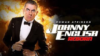 Johnny English Reborn 2011 Movie  Rowan Atkinson Gillian Anderson  Review And Facts [upl. by Nimoynib229]