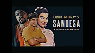 Likhe Jo Khat X Sandesa Bohemia Rap MegaMix Latest Punjabi Mashup LoFi [upl. by Alessandro903]