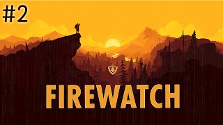 FIREWATCH 2 День 2 Оборванный провод и дым от костра [upl. by Relda]