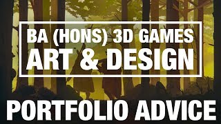 Portfolio Advice BA Hons 3D Games Art amp Design [upl. by Nueovas933]