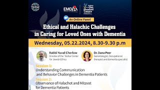 Ethical and Halachic Challenges in Caring for Loved Ones with Dementia [upl. by Ilil]