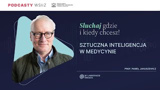 prof Paweł Januszewicz  Sztuczna inteligencja w medycynie [upl. by Ahsercel]