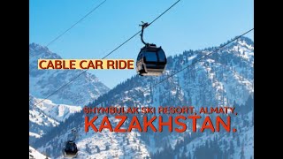 Shymbulak Mountain Ski Resort Tour  Almaty Tour  Kazakhstan  Cable Car Ride [upl. by Racso727]