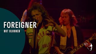 Foreigner  Hot Blooded Live At The Rainbow 78 [upl. by Wrigley]