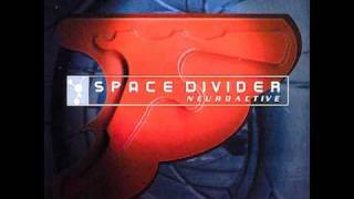 Neuroactive  Space Divider [upl. by Annaeed]