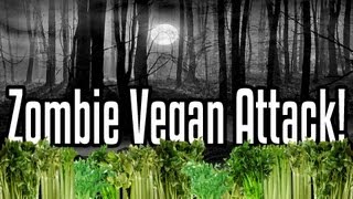 Zombie Vegan Attack [upl. by Gracia]