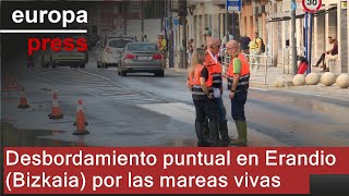 Desbordamiento puntual en Erandio Bizkaia por las mareas vivas [upl. by Natloz]