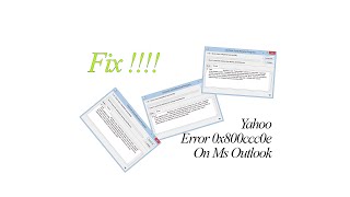 FixSolved Yahoo Error 0x800ccc0e On MS Outlook [upl. by Velma]