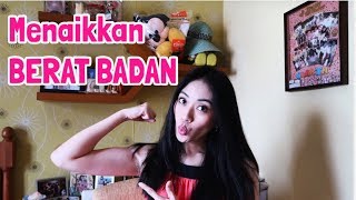 CARA AMPUH MENAIKKAN BERAT BADAN  Clarin Hayes [upl. by Elleirua]