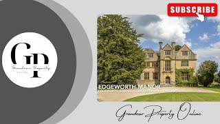 Edgeworth Manor Stoud Gloucestershire [upl. by Yenroc361]