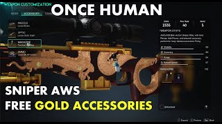 Once Human  HOW TO GET ALL FREE GOLD ACCESSORIES FOR SNIPER [upl. by Juxon728]