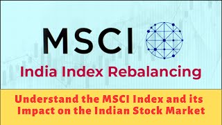 What is MSCI IndexMSCI Rebalancing 2023🔥Shares added amp deleted from MSCI 📈Impact on Investmentmsci [upl. by Loreen]