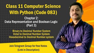 Chapter 2  Data Representation and Boolean Logic Part 3  Class 11 Computer Science 202425 [upl. by Noswad884]