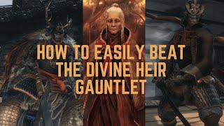 How to easily beat the Divine Heir Gauntlet in Sekiro [upl. by Gisela]