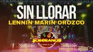 Los Soberanos  Sin Llorar Audio En Vivo 2024 [upl. by Mills]