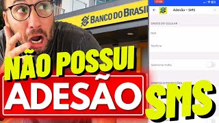 Cliente NÃO POSSUI ADESÃO ao SERVIÇO de mensagens BANCO do BRASIL [upl. by Aicatsan]