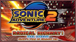 Sonic Adventure 2  Radical Highway Zakkujo x SD RMX  Silents Year of Shadow Mix [upl. by Teague]