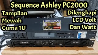 Sequence Ashley PC2000 Cocok Untuk Instalasi Sound System amp Listrik Dirumah Kalian [upl. by Bhayani]