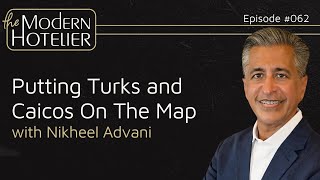 Putting Turks and Caicos On The Map  with Nikheel Advani [upl. by Aruon]