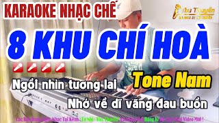 Karaoke 8 Khu Chí Hòa  Tone Nam  Thuận Sắc Màu  Nhìn Về Tương Nhớ Về Dĩ Vãng Đau Buồn [upl. by Attekram]