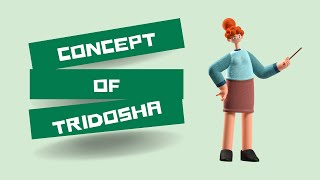 Concept of tridosha in kriya sharira [upl. by Reede]