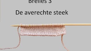 Leren breien breiles 3 de averechte steek [upl. by Astraea]