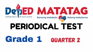 2ND PERIODICAL TEST MATATAG GRADE 1 [upl. by Akeinahs]