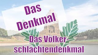 Das Denkmal 9 Das Völkerschlachtdenkmal 2019 [upl. by Max]