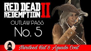 RDR2 ONLINE  OUTLAW PASS 5 NURSTEDD HAT amp AGUADO COAT [upl. by Egiap]