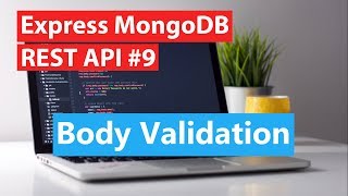 Express MongoDB REST API 9  Body Validation [upl. by Retnuh]