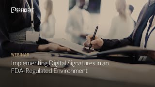 Implementing Digital Signatures in an FDARegulated Environment [upl. by Crandale]